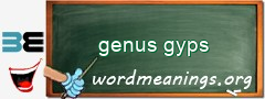 WordMeaning blackboard for genus gyps